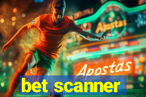 bet scanner